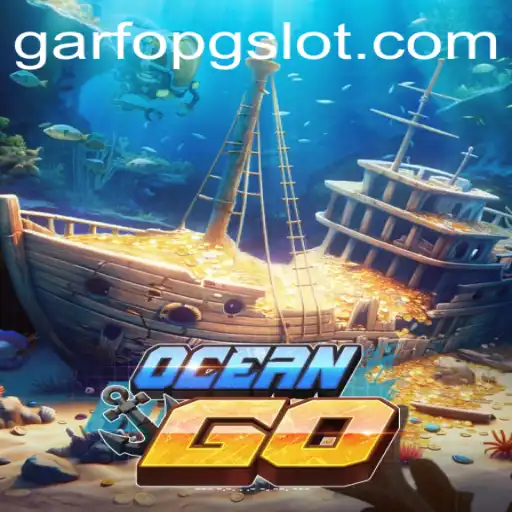 Dive into the World of OceanGO: Unveiling the Fascinating GARFOPG