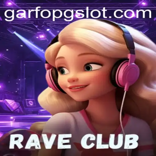 Exploring the Vibrant World of RaveClub: Your Guide to the GARFOPG Experience